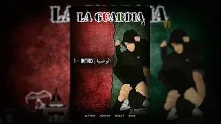 UAR 2005 "Album LA GUARDIA" : 1 - INTRO - الوصية