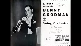Benny Goodman: January 16, 1938 Carnegie Hall (Full Concert)