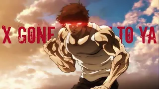 BAKI - X GON GIVE IT TO YA