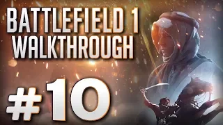 Прохождение BATTLEFIELD 1 — Часть #10: НИЧТО НЕ ПРЕДНАЧЕРТАНО: КАНАВАР (Аль-Аджар, Месопотамия)