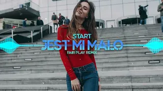 START - Jest mi mało (FAIR PLAY REMIX) Disco Polo 2022