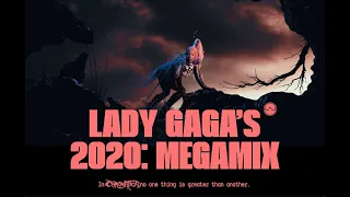 Lady Gaga's 2020: Megamix