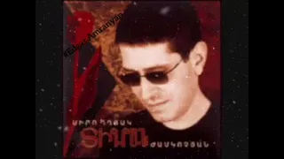 Tigran Zhamkochyan - Siro Dxyak 2001 (vol.4) *classic*