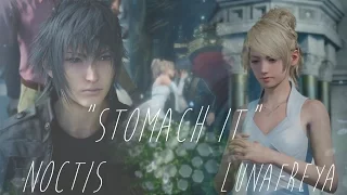 Luna/Noctis - Stomach It 「GMV」