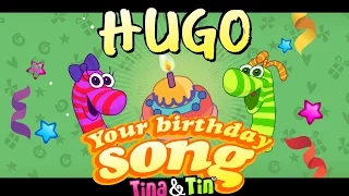 Tina&Tin Happy Birthday HUGO (Personalized Songs For Kids) #PersonalizedSongs