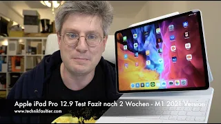 Apple iPad Pro 12.9 Test Fazit nach 2 Wochen - M1 2021 Version