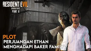 Seluruh Alur Cerita Resident Evil 7 Biohazard Part 2 - Plot RE7 Biohazard (Capcom)