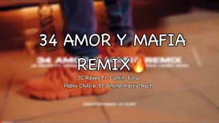 Jc Reyes Ft. Camin, Ecko, Pablo Chill-e, El Jincho, Harry Nach - 34 Amor y Mafia Remix (Lyrics)