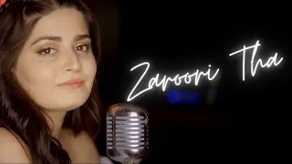 Zaroori Tha | Deepshikha Raina | Latest Cover Song | Batao Yaad Hai Tumko