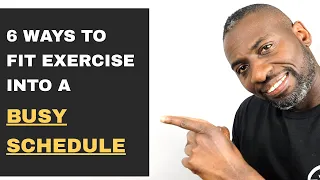 6 Ways Men Can Fit Exercise Into A Busy Schedule