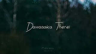 Dawasaka Therei Prageeth Perera #slowedreverb #songs