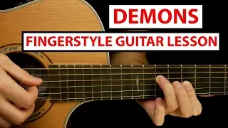 Imagine Dragons - Demons | Fingerstyle Guitar Lesson (Tutorial) How to Play Fingerstyle