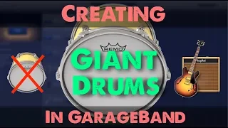 Creating GIANT Sounding Drums In GarageBand Using A Stock Drum Kit