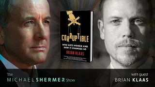 Corruptible: Who Gets Power and How it Changes Us (Brian Klaas)