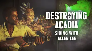 Destroying Acadia by Siding with Allen Lee - Far Harbor Part 23