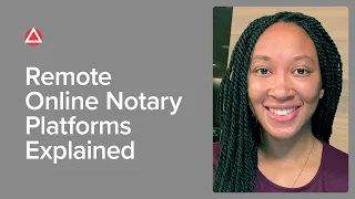 Remote Online Notary Platforms Explained