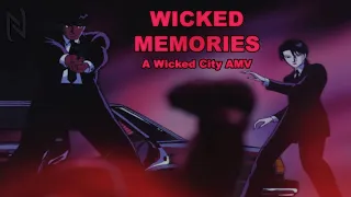 Wicked Memories (Wicked City AMV)