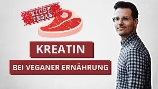 Riskieren vegan lebende Menschen einen Mangel an Kreatin?