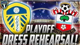 Leeds vs Southampton: Playoff Final Preview? (Opposition Chat!)