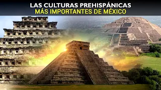 Culturas Prehispánicas Más Importantes de México