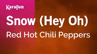 Snow (Hey Oh) - Red Hot Chili Peppers | Karaoke Version | KaraFun