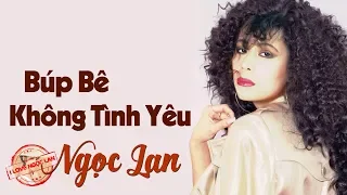 Búp Bê Không Tình Yêu - NGỌC LAN