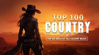 The Best Country Songs All Time | Top 100 Greatest Old Country Music Collection | Nostalgic Melodies