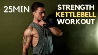 25 MINUTE KETTLEBELL STRENGTH WORKOUT