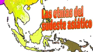 El mapa étnico del sudeste asiático