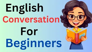 English Speaking Practice | English Conversation For Beginners | Boost Your English Speaking Skills|