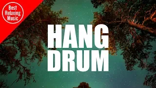 Hang Drum Relaxing Music for Stress Relief