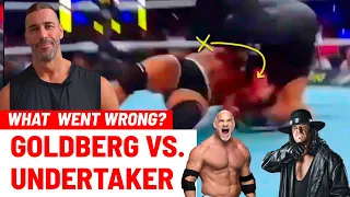 Former WWE Wrestler Breaks Down What Went Wrong- Goldberg vs.Undertaker In Saudi Arabia