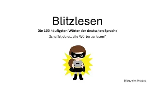 Blitzlesen (100 häufigste Wörter der deutschen Sprache)