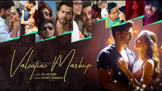 Valentine Mashup | DJ Hitesh | Sunix Thakor | Romantic Love Mashup