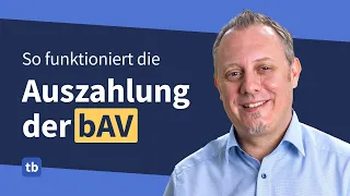 So läuft die Auszahlung der betrieblichen Altersvorsorge ab + Lohnt sich die bAV überhaupt? (2023)