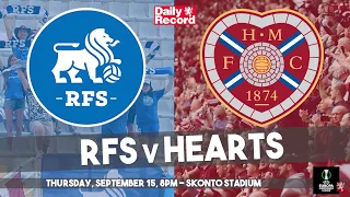 RFS v Hearts -  Europa Conference League preview including TV details, team news and manager quotes