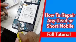 How To Repair Any Dead or Short Mobile | Dead Mobile Phone Repairing,
