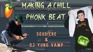 Making A Chill Phonk Beat Like DJ Yung Vamp & Soudiere | FL STUDIO 20 TUTORIAL