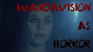 if wandavision was horror/thriller