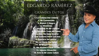 Edgardo Ramirez - Grandes Éxitos