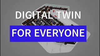 Digital Twin for everyone - available now!