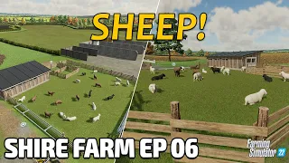 LETS GET SOME MORE ANIMALS! | SHIRE FARM - FARMING SIMULATOR 22 | EPISODE 6 | FS22