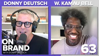 W. Kamau Bell: Becoming Better Antiracists | Ep. 63 | On Brand with Donny Deutsch