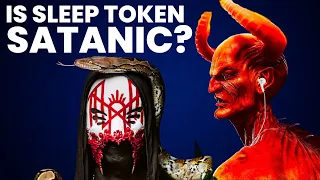 IS SLEEP TOKEN SATANIC?