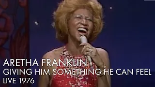 Aretha Franklin | Giving Him Something He Can Feel | Live 1976 | REMASTERED