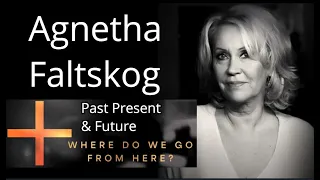 Agnetha Faltskog - Past Present Future  &  Brand new solo song !   "Where Do We Go from Here"