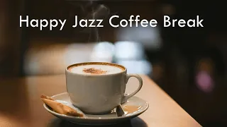 Happy Jazz For A Perfect Coffee Break