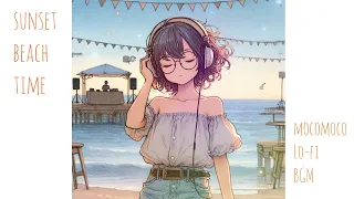 【Lo-fi BGM】sunset beach time/chill out