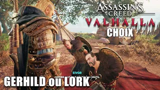 ASSASSIN'S CREED VALHALLA : ESSEXE CHOIX TRAITRE : GERHILD ou  LORK (Conséquence, Différence) ROLLO