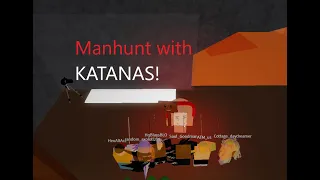 Infectious Smile Manhunt, but everyone have katanas! | Roblox